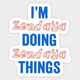 I’m zend aya doing zend aya things Sticker